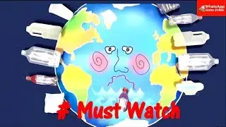 🏞️ ♻️World Environment Day 2018 | WhatsApp Status Video 🏞️♻️
