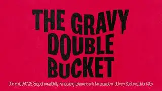 2024 | Gravy Double Bucket | KFC | October 2024 TV AD | 📺📺#tellyads #uktvads