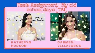 Task Assignment   My old school days TA1