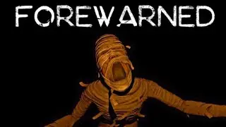 Forewarned VR Rathos The Damned (and mumie perspective)