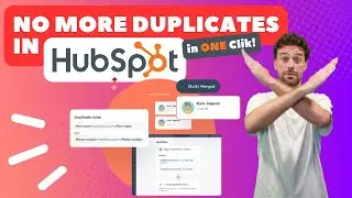 How to Deduplicate Your HubSpot Contacts and Companies (this App is amazing!)