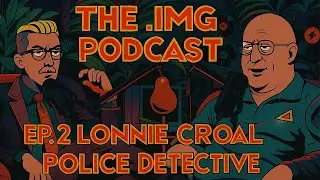 .IMG Podcast Ep2. | Canadian Cop Lonnie Croal