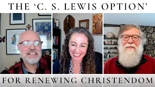 The ‘C. S. Lewis Option’ for Renewing Christendom : The Theology Pugcast Episode 278