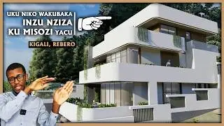 DORE UKO DUKWIYE KUBAKA INZU NZIZA KU MISOZI Y'U RWANDA |Super beautiful villa on Rebero hill,Kigali