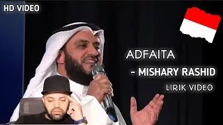 ADFAITA | اَضْفَيْتَ ~ Syekh Misyari Rasyid + LIRIK [HD VIDEO] Reaction | MR Halal Reacts