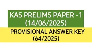KAS JR TIME SCALE TRAINEE - PAPER - 1 PROVISIONAL ANSWER KEY (14/06/2025) | Degree Level #kas #kpsc