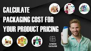 How To Calculate Packaging Cost For Your Products?? | Automatic Calculator For Easy Understanding!!
