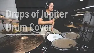 Train | Drops of Jupiter | Drum Cover