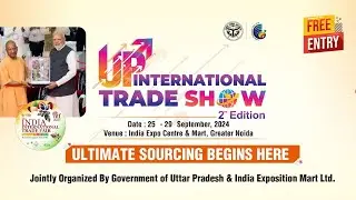 UP International Trade Show 2025 | 27 Sep Highlights | Business, Startups, MSME & Global Innovations