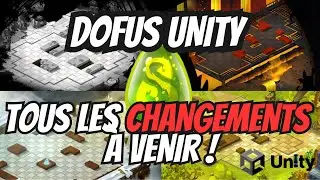 DOFUS UNITY : TOUS LES CHANGEMENTS À VENIR !
