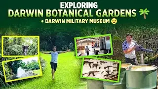 Let's Check out Darwin Botanical Gardens 🌴 + Darwin Military Museum 🪖