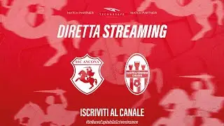 SSC ANCONA - CASTELFIDARDO | LIVE STREAMING