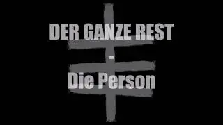 DER GANZE REST - Die Person (Official Audio)