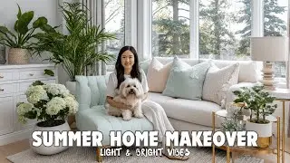 Summer Home Makeover Light & Bright Color Palettes for a Relaxing, Refreshing, Chic Retreat