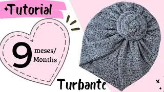 9 months baby turban hat cutting and stitching/ Como hacer un gorro turbante para beb&eacute; de 9 meses