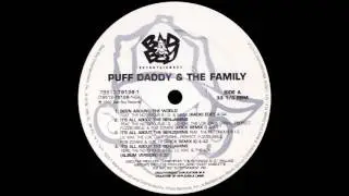 Puff Daddy & The Family - Been Around The World (Radio Edit) [1997]