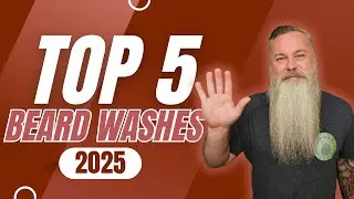 My Top 5 Beard Washes of 2025 | Best Washes You Need to Try
