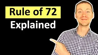 The RULE OF 72 Explained // How Long To Double Money with Compound Interest!