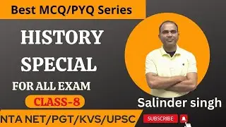 Best MCQ/PYQ Series on History/Class-8| NTA UGC /NET-JRF,UPSC,PGT