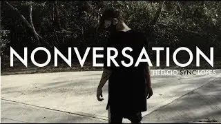 Heelcio Sync Lopes | NONVERSATION | FREE STEP 2017