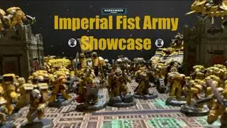 40k Imperial Fist Army Showcase