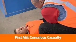 First Aid - Conscious Casualty