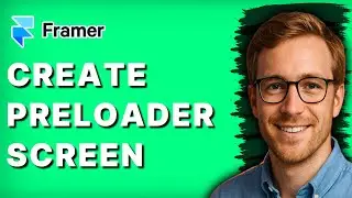 How to Create Preloader Screen in Framer [2026 Full Guide]