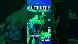 CUTT DEEP Live in Seoul | WORLD WIDE FAM Vol. 6 @ Club Victim