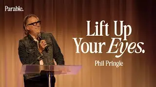 Lift Up Your Eyes  |  Phil Pringle