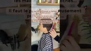 Le CAP Coiffure est accessible&hellip; mais pas sans pr&eacute;paration