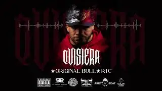 3. Quisiera RTC ft Original Bull (Genesiz)