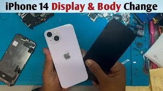 iPhone 14 Display & Body Change || iPhone 14 Repairing Full Video #rkmobilecare