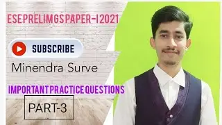 ESE PRELIM GS PAPER-I PART- 3 Practice Questions ESE 2021