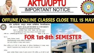 Aktu news || Aktu circular news || online classes close till 15th may || Aktu latest news || Aktu ||