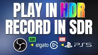 Карта захвата Elgato: воспроизведение в HDR и запись в SDR с помощью OBS Studio (руководство)