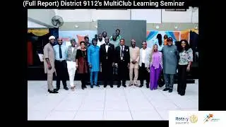 (Full Report) District 9112 Multiclub Learning Seminar