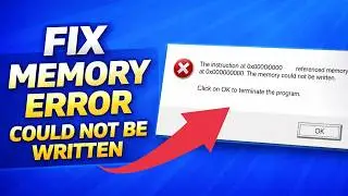Fix “The Instruction at 0x00000000 Referenced Memory at 0x00000000” Error (Memory Could Not Written)