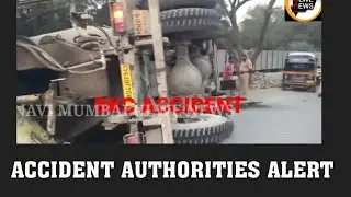 NAVI MUMBAI ULWE NEWS, ACCIDENT AT BKC TAKES PRESSURE ON AUTHORITY.NMUN#Bkc