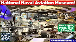 National Naval Aviation Museum: Blue Angels & MORE! | Aviation Museums #7