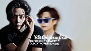 ‘When mafia is forced to marry cold introverted girl’ [Taehyung Oneshot ff]