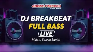 DJ BREAKBEAT FULL BASS LIVE 🔊 MALAM SELASA SANTAI BARENG IWAN RMX #breakbeat #dj #djremix