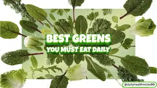 20 Best Leafy Greens for Your Body! 🥬✨ #dailyhealthnotes #leafygreens #healthtips