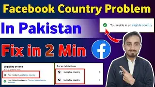 Facebook Page Country Availability Problem 2024 | Facebook page mai country kaise eligible kare
