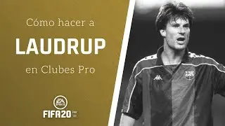 ⚽ FIFA 20 | C&oacute;mo hacer a LAUDRUP en CLUBES PRO ✔️