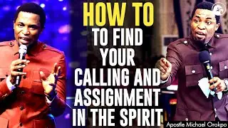 How to know your calling and assignment in God||Apostle Michael Orokpo