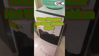 Water Dispenser Hot Water Problem Repair