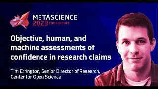 Objective, human, and machine assessments of confidence in research claims