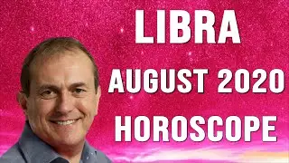 Libra August Horoscope 2020