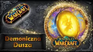 Warcraft w Pigułce: Demoniczna Dusza, czyli Demon Soul