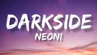 DARKSIDE - Neoni (Lyrics)